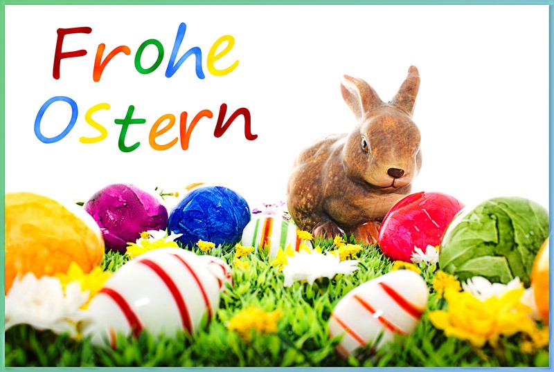 wir wünschen unseren lieben Gästen und Freunden Frohe Ostern